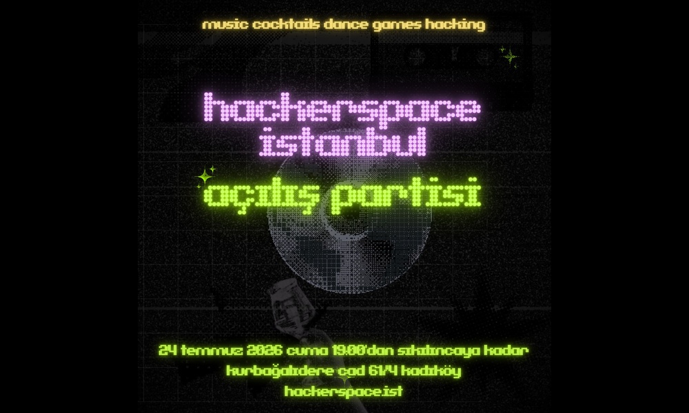 Hackerspace İstanbul sekiz yıl sonra yeniden açılıyor